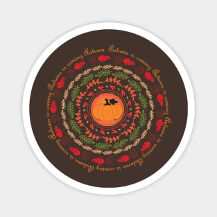 Autumn is coming! Magnet